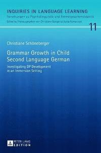 bokomslag Grammar Growth in Child Second Language German