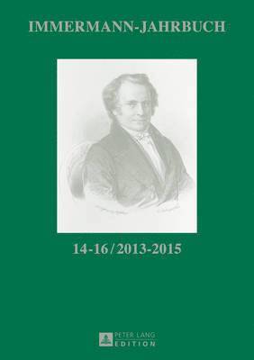 Immermann-Jahrbuch 14-16 / 2013-2015 1
