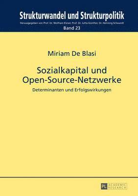 Miriam De Blasi, Henning Schwardt, Wolfram Elsner, Jutta Günther - Sozialkapital Und Open-Source-Netzwerke, Häftad