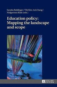 bokomslag Education policy: Mapping the landscape and scope