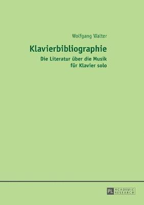 Wolfgang Walter - Klavierbibliographie, Häftad
