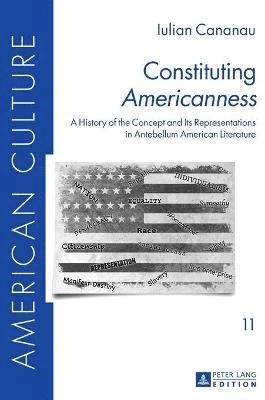 Iulian Cananau - Constituting «Americanness», Inbunden