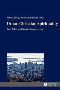 bokomslag Urban Christian Spirituality