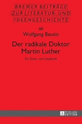 bokomslag radikale Doktor Martin Luther