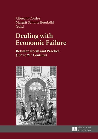 Albrecht Cordes, Margrit Schulte Beerbühl - Dealing with Economic Failure, Inbunden