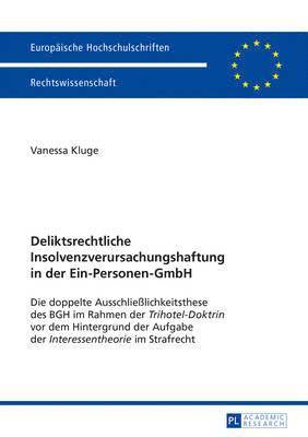 bokomslag Deliktsrechtliche Insolvenzverursachungshaftung in Der Ein-Personen-Gmbh