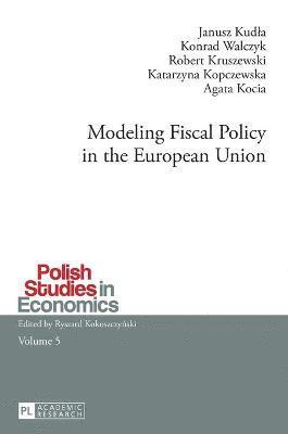 bokomslag Modeling Fiscal Policy in the European Union