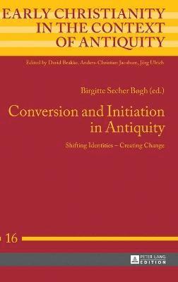 bokomslag Conversion and Initiation in Antiquity