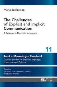bokomslag The Challenges of Explicit and Implicit Communication