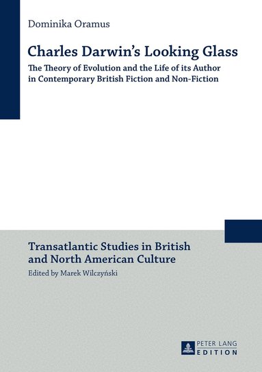 Dominika Oramus - Charles Darwin’s Looking Glass, Inbunden