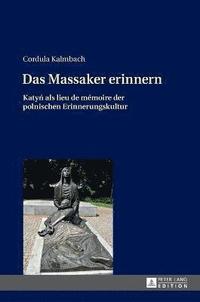 bokomslag Das Massaker erinnern