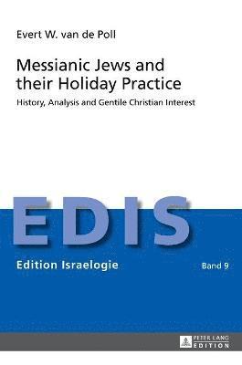 Messianic Jews and their Holiday Practice