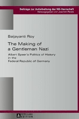 The Making of a Gentleman Nazi 1