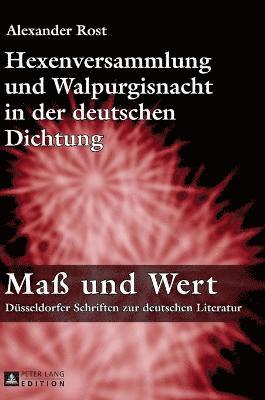 Hexenversammlung Und Walpurgisnacht in Der Deutschen Dichtung 1