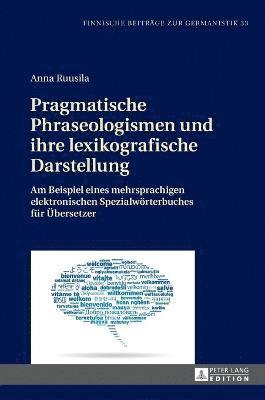 bokomslag Pragmatische Phraseologismen und ihre lexikografische Darstellung