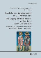 bokomslag Das Erbe der Slawenapostel im 21. Jahrhundert / The Legacy of the Apostles of the Slavs in the 21st Century