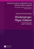 bokomslag Wiedergaenger, Pilger, Indianer