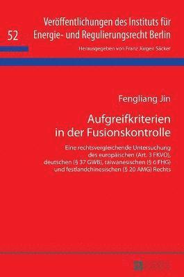 Fengliang Jin, F J Säcker - Aufgreifkriterien in der Fusionskontrolle, Inbunden