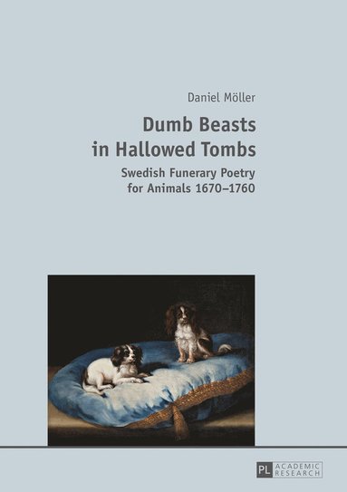 bokomslag Dumb Beasts in Hallowed Tombs