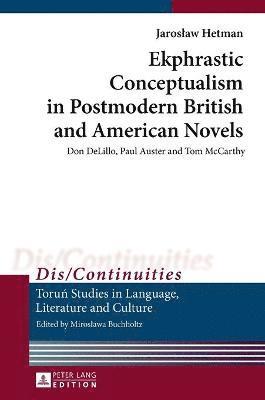 bokomslag Ekphrastic Conceptualism in Postmodern British and American Novels