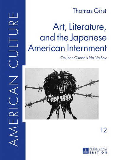 bokomslag Art, Literature, and the Japanese American Internment