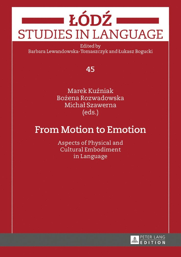 Marek Kuźniak, Bożena Rozwadowska, Michał Szawerna, Marek Kuzniak, Bozena Rozwadowska, Michal Szawerna, Marek Ku¿niak, Micha¿ Szawerna, Bo¿ena Rozwadowska - From Motion to Emotion, Inbunden