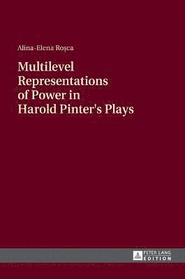 bokomslag Multilevel Representations of Power in Harold Pinter's Plays