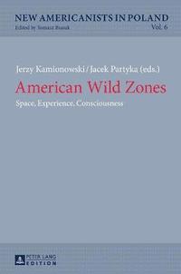 bokomslag American Wild Zones