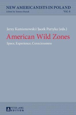 bokomslag American Wild Zones