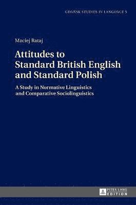 bokomslag Attitudes to Standard British English and Standard Polish