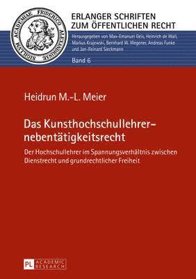 bokomslag Das Kunsthochschullehrernebentaetigkeitsrecht