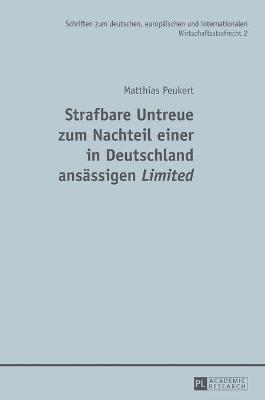 bokomslag Strafbare Untreue zum Nachteil einer in Deutschland ansaessigen Limited