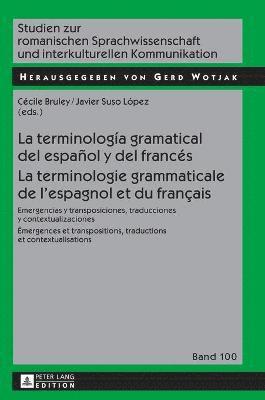 bokomslag La terminologa gramatical del espaol y del francs- La terminologie grammaticale de l'espagnol et du franais