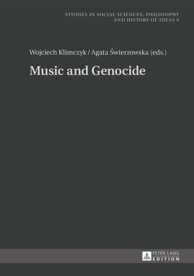 Wojciech Klimczyk, Agata Świerzowska - Music and Genocide, Inbunden
