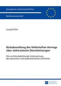 bokomslag Rueckabwicklung Des Fehlerhaften Vertrags Ueber Elektronische Dienstleistungen