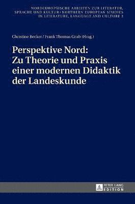 Christine Becker, Frank Thomas Grub - Perspektive Nord, Inbunden