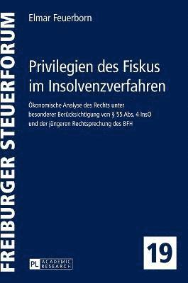 bokomslag Privilegien des Fiskus im Insolvenzverfahren