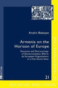bokomslag Armenia on the Horizon of Europe