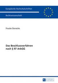 bokomslag Das Beschlussverfahren Nach § 97 Arbgg