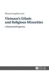 bokomslag Vietnam's Ethnic and Religious Minorities: