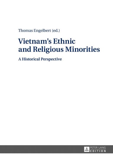 bokomslag Vietnam's Ethnic and Religious Minorities: