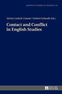 bokomslag Contact and Conflict in English Studies