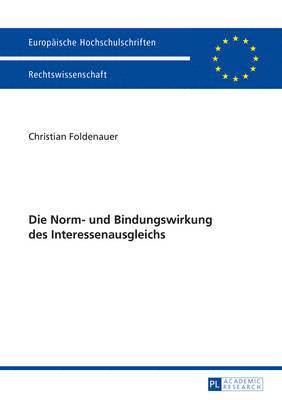 bokomslag Die Norm- Und Bindungswirkung Des Interessenausgleichs