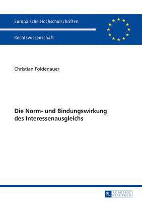 bokomslag Die Norm- Und Bindungswirkung Des Interessenausgleichs