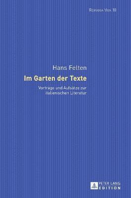 Hans Felten, Franziska Andraschik - Im Garten der Texte, Inbunden