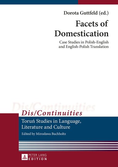 Dorota Guttfeld - Facets of Domestication, Inbunden