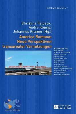 America Romana: Neue Perspektiven Transarealer Vernetzungen 1