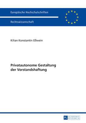 bokomslag Privatautonome Gestaltung Der Vorstandshaftung