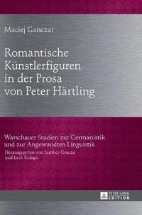 bokomslag Romantische Kuenstlerfiguren in der Prosa von Peter Haertling