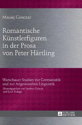 Romantische Kuenstlerfiguren in der Prosa von Peter Haertling 1